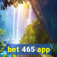 bet 465 app